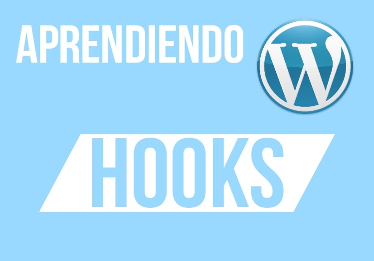 ¿Qué son los Hooks en WordPress?